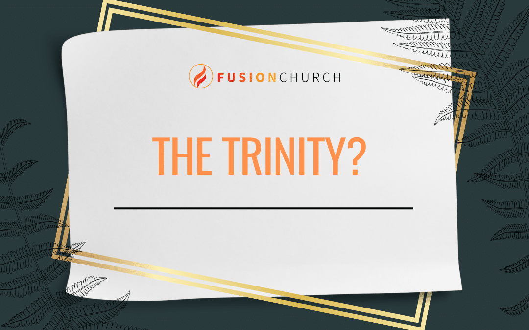 What is the Trinity?  Or,  Who is the Trinity?